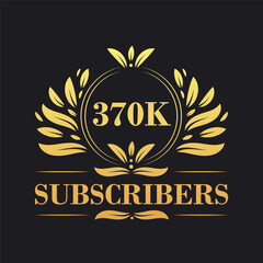 370K Subscribers celebration design. Luxurious 370K Subscribers logo for social media subscribers
