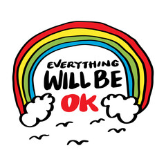 Wall Mural - Everything will be ok.  Inspirational quote. Hand drawn lettering. Vector illustration.
