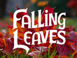 Falling Leaves on Vibrant Autumn Ground Displaying Seasonal Colors.