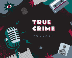 True crime podcast cover. Vector collage with typography, microphone, cassette, textures and various design elements.