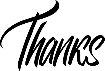 Poster - Thanks Black over White. Thank you Brushpen Italic Oblique font. Calligraphy script. Expressive Fancy slanted Hand written typeface. Thanksgiving day.