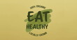 Yellow background displaying bright green text promoting healthy eating