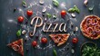 Calligraphy lettering - Pizza with pizza ingredients on black background. Template for restaurant, delivery, cafe