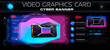 Realistic video card for computer on  futuristic background. Cyberbanner with graphic digital model of video card. Realistic graphics card for mining or video games