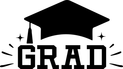 Graduation grad typography clip art design on plain white transparent isolated background for card, shirt, hoodie, sweatshirt, apparel, tag, mug, icon, poster or badge