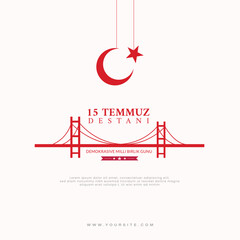 Sticker - 15 temmuz wishes or greeting post design vector file, The Democracy and National Unity Day of Turkey. 15 july banner design. Illustration