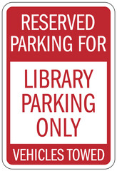 Sticker - Library parking sign reserved parking for library parking only