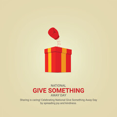 Wall Mural - Give Something Away Day creative ads design. Give Something Away Day, July 15, vector, 3d illustration