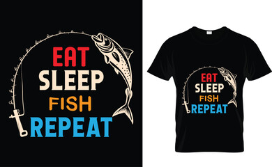 eat sleep fish repeat fishing t-shirt design vector typography t-shirt