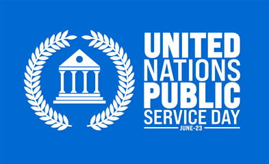 Wall Mural - 23 June is United Nations Public Service Day background design template. Holiday concept. use to background, banner, placard, card, and poster design template with text inscription and standard color.
