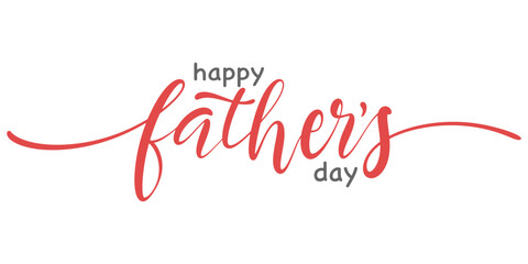 Wall Mural - Happy father’s Day lettering . Handmade calligraphy vector illustration. father's day card