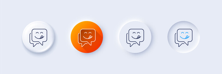 Wall Mural - Yummy smile line icon. Neumorphic, Orange gradient, 3d pin buttons. Emoticon with tongue sign. Speech bubble symbol. Line icons. Neumorphic buttons with outline signs. Vector
