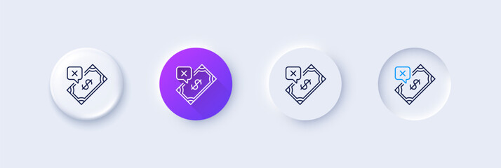 Wall Mural - Rejected Payment line icon. Neumorphic, Purple gradient, 3d pin buttons. Dollar money sign. Finance symbol. Line icons. Neumorphic buttons with outline signs. Vector