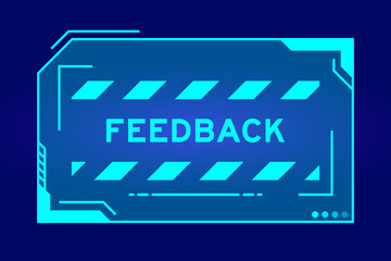 Sticker - Blue color of futuristic hud banner that have word feedback on user interface screen on black background