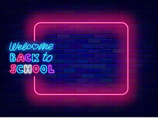 Wall Mural - Welcome back to school neon poster. September invitation. Shiny greeting card. Empty pink frame and colorful handwritten text. Glowing banner. Editing text. Vector stock illustration