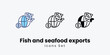 © Hexagon Designes - Fish and seafood exports Icons set thin line and glyph vector icon illustration