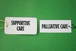 © Fauzi - white paper with the words supportive care or palliative care