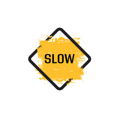 Wall Mural - slow down sign on white background	