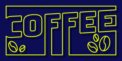 Wall Mural - Coffee sign in neon effect style for cafe direction flat design in yellow and blue color. Vector typography illustration. Suitable for banner background.