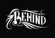 © Anton blez - BEHIND lettering custom style design