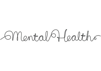 Wall Mural - Mental health handwritten inscription. One line drawing phrase hand writing calligraphy card lettering.