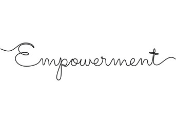 Wall Mural - Empowerment handwritten inscription. One line drawing phrase hand writing calligraphy card lettering.