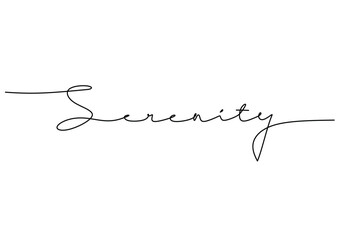 Wall Mural - Serenity handwritten inscription. One line drawing phrase hand writing calligraphy card lettering.