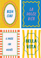 4 Risograph-style vibrant posters with Italian text Bella Ciao, Dolce Vita, Bella Vita. Wavy hand-drawn frames in vector format, ideal for fashion graphics, t-shirt prints, posters, and cards.