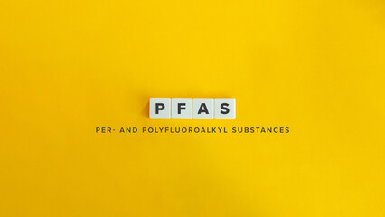 pfas, per- and polyfluoroalkyl substances, also known as forever substances. text on block letter ti