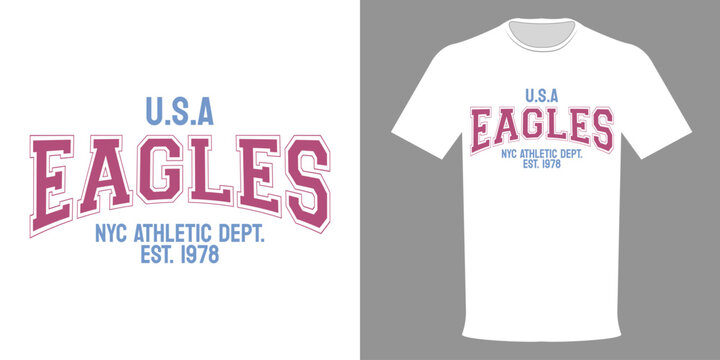 Vector illustration of Eagles T-shirt, USA Athletic Department. Typographic print slogan for printing. Varsity League, college jersey, retro design, old school style