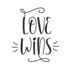 Wall Mural - Love Wins Handwritten Phrase. Vector Hand Lettering for Cards, Banners, Posters, Mug Print Designs.