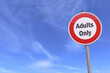 © marog-pixcells - 3d rendering of a traffic sign - adults only warning symbol - In the background a blue sky with clouds - censored - adult content.