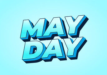 Wall Mural - May day. Text effect in 3D style with good colors