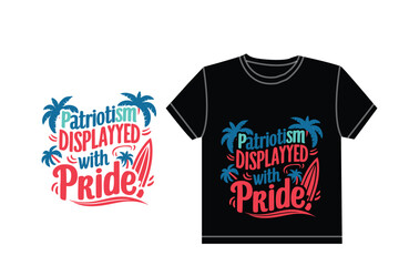 Patriotism displayed with pride t shirt design