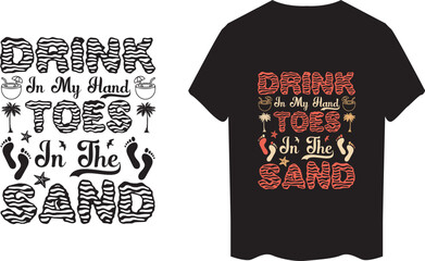 Wall Mural - Drink in My Hand Toes in the Sand summer quotes Illustration for prints on t-shirts
