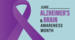 © JK2507 - Alzheimer's and Brain awareness month is observed every year in June.