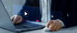 © Mer_Studio - Businessman watching online live training.Live digital multimedia player.Digital online live stream window. Video streaming on internet media.
