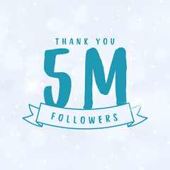 Thank you 5 million followers , gratitude poster design