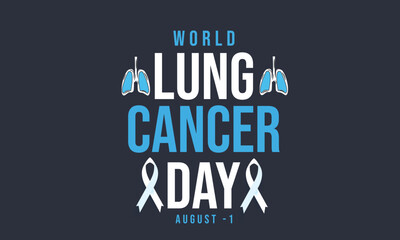 Wall Mural - World Lung Cancer Day. background, banner, card, poster, template. Vector illustration.