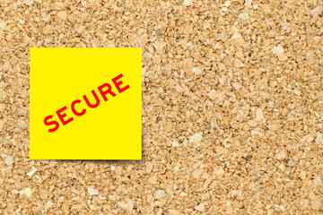 Poster - Yellow note paper with word secure on cork board background with copy space