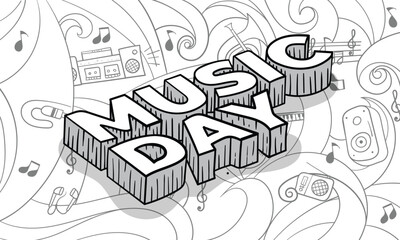 Wall Mural - Typography design of music day in doodle art hand drawn with 3d concept and white background