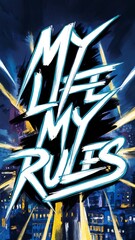 Wall Mural - My Life My Rules Motivational Quote Wallpaper