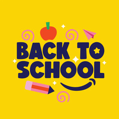 Wall Mural - Back to school bold typography illustration with educational elements apples, pencil, paper airplane on yellow background. Back to school template, poster, banner with kids alphabets logo.