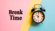 © Karen - Black Alarm Clock with 'Break Time' on Colorful Background