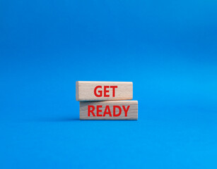 Wall Mural - get ready symbol. wooden blocks with words get ready. beautiful blue background. business and get re