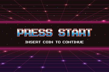 Wall Mural - PRESS START INSERT A COIN TO CONTINUE .pixel art .8 bit game. retro game. for game assets .Retro Futurism Sci-Fi Background. glowing neon grid. and stars from vintage arcade computer games