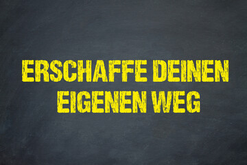 Poster - Erschaffe deinen eigenen Weg