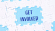© Алла Морозова - A puzzle with the word Get Involved written in the middle