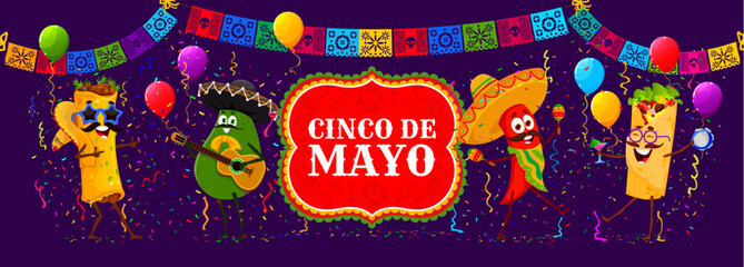 Wall Mural - Mexican tex mex cuisine characters on Cinco de Mayo holiday banner. Cartoon burrito sandwiches, chili pepper and avocado vector personages with sombrero, guitar, maracas and papel picado flags garland