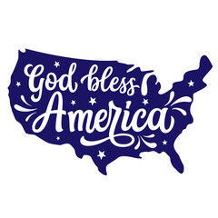 God bless America. Hand lettering patriotic quote in a USA map shape isolated on white background. Vector independence day typography for t shirts, posters, banners, cards, party decor, balloons